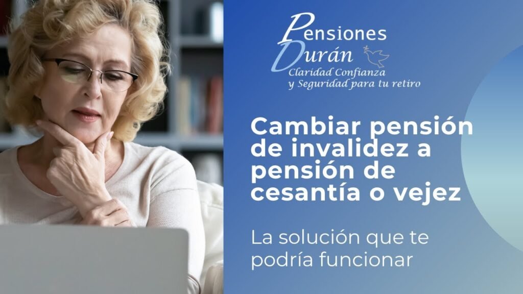 Cómo puedo transformar un retiro por invalidez en jubilación ordinaria 5 Cómo puedo transformar un retiro por invalidez en jubilación ordinaria